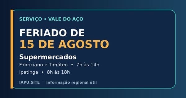 Feriado de 15 de agosto muda horários do comércio no Vale do Aço; confira